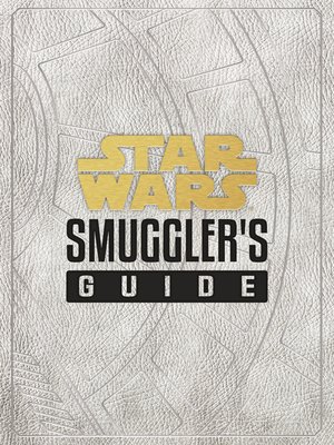 cover image of Star Wars: Smuggler's Guide